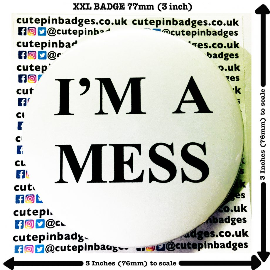 I'm A Mess Badge Pin Button Sid Vicious XXL 77mm