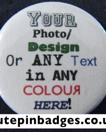 Design Your Own Pin Badge Button Here
