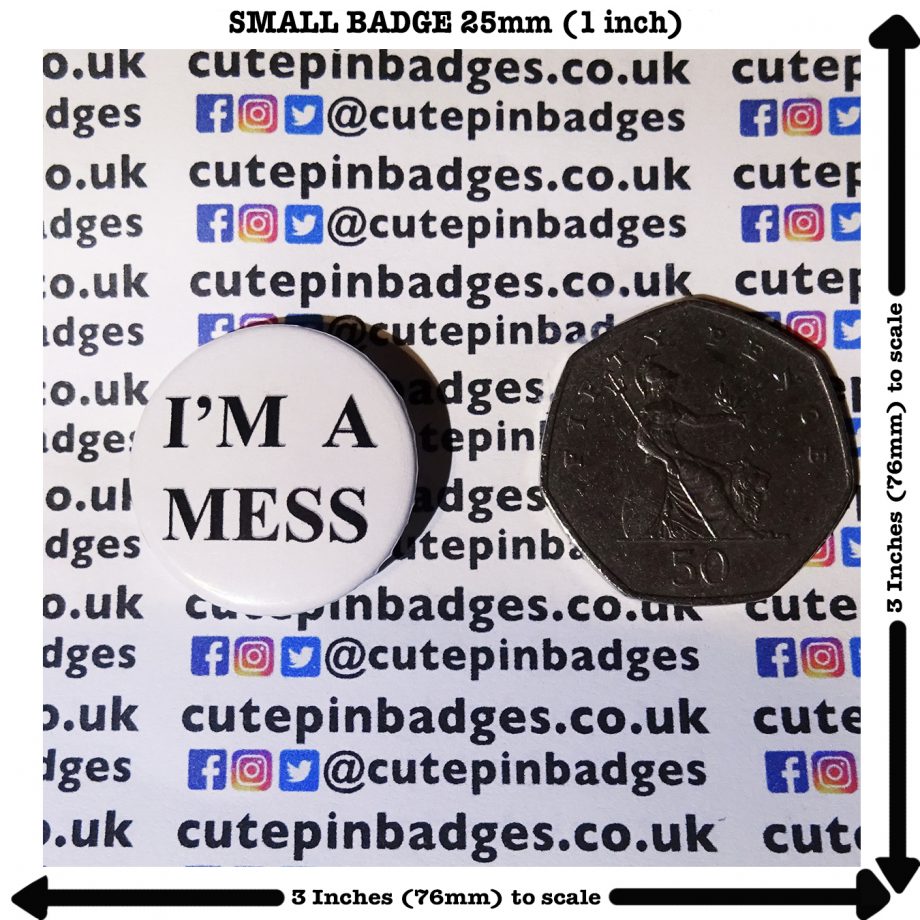 I'm A Mess Badge Pin Button Sid Vicious Small 25mm