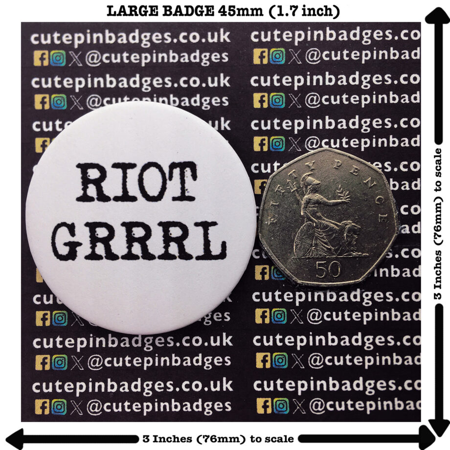 Riot Grrrl Badge Pin Large
